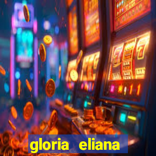 gloria eliana ribeiro letra